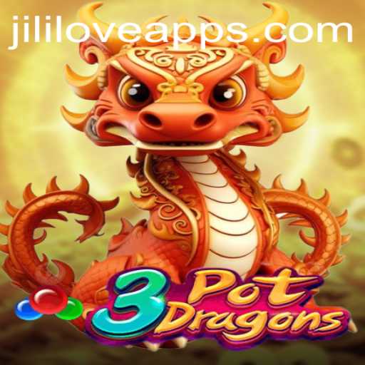 3PotDragons: Discover the Thrills of Love Jili Apps