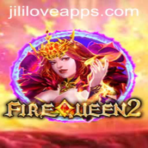 Explore the Adventures of FireQueen2 and Discover the World of Love Jili Apps