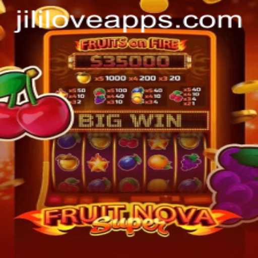 Exploring the Thrills of FruitNovaSuper and the Popularity of Love Jili Apps